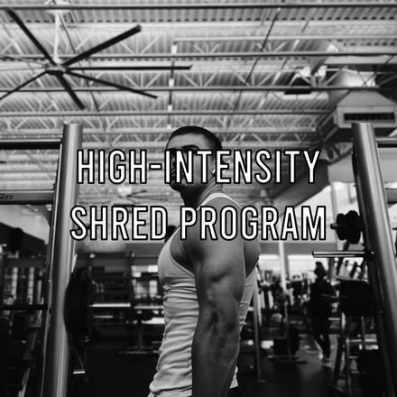 High-Intensity Shred Program