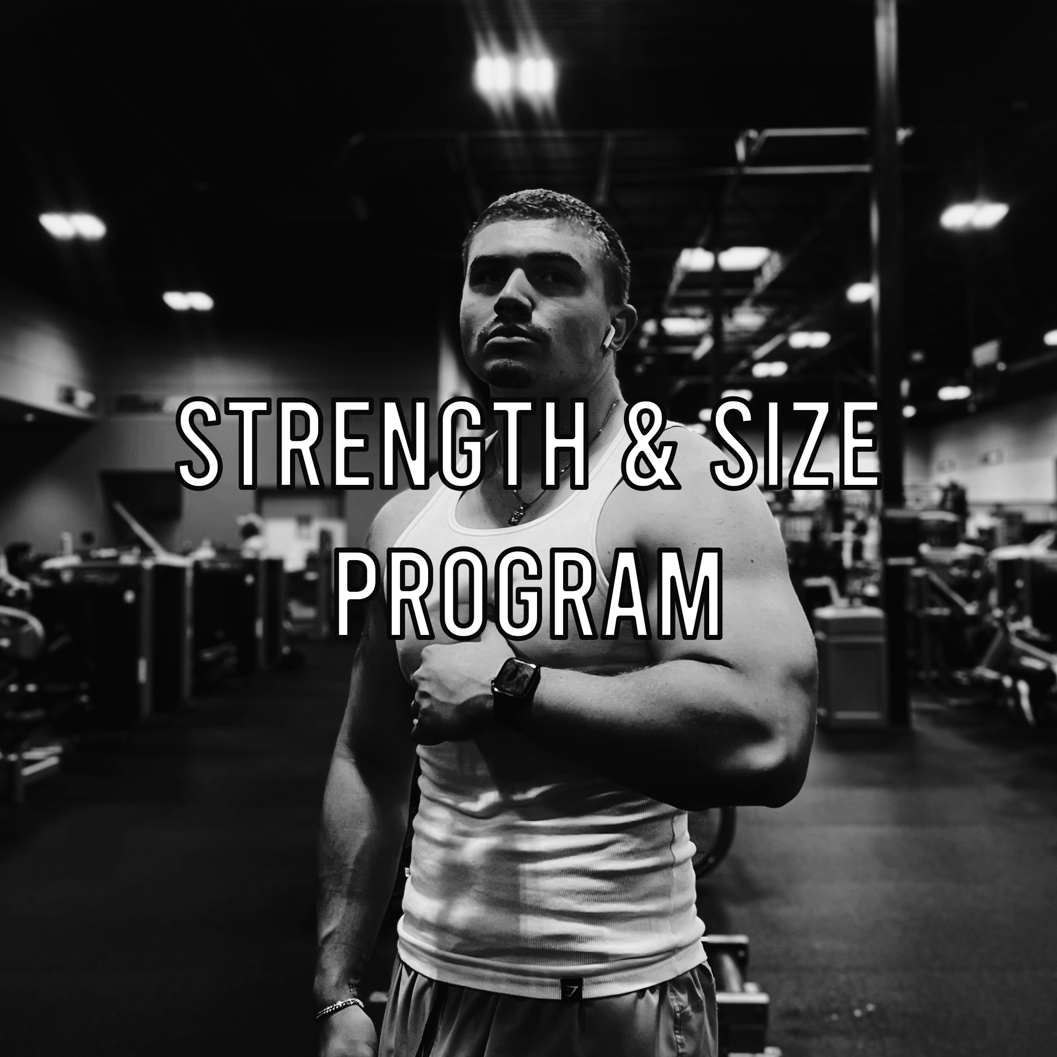 Strength and Size Program